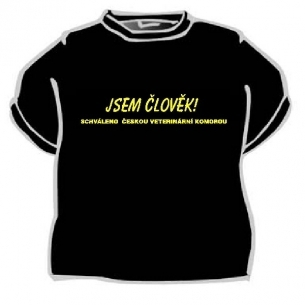 Komické tričko s nápisemJsem člověk! Schválenou českou veterinární komorou"