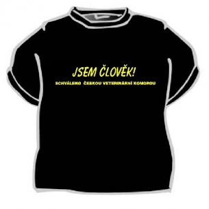 Komické tričko s nápisemJsem člověk! Schválenou českou veterinární komorou&quot;